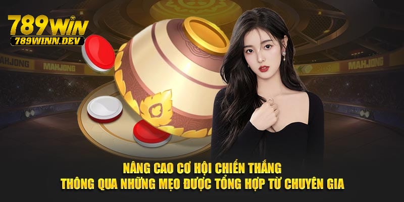 Nâng cao cơ hội chiến thắng thông qua mẹo được tổng hợp từ chuyên gia