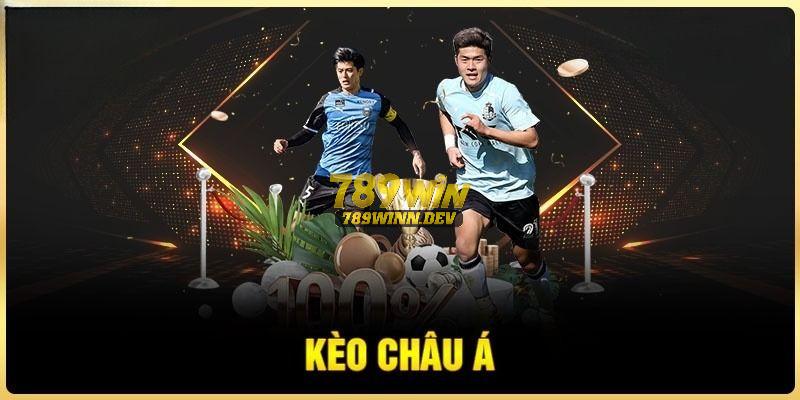 Kèo châu Á là kèo cá độ bóng đá phổ biến nhất tại 789WIN